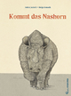 Kommt das Nashorn: Nominiert für den Deutschen Jugendliteraturpreis 2017, Kategorie Bilderbuch