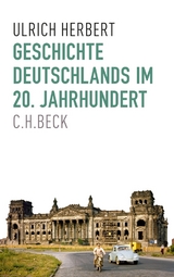 Geschichte Deutschlands im 20. Jahrhundert - Ulrich Herbert