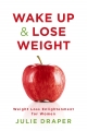 Wake Up & Lose Weight - Julie Draper