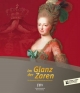 Im Glanz der Zaren: Die Romanows, Württemberg und Europa. Ausgabe Landesmuseum Württemberg