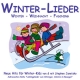 Winter-Lieder (Winter - Weihnacht - Fasching) - Stephen Janetzko