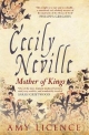Cecily Neville Mother of Kings