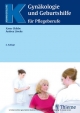 Gynäkologie und Geburtshilfe für Pflegeberufe - Xaver Skibbe;  Andrea Löseke