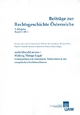 Beitrage zur Rechtsgeschichte Osterreichs 3. Jahrgang Band 2/2013: recht[durch]setzen/Making Things Legal Gesetzgebung und prozessuale Wirklichkeit in