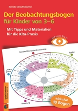 Der Beobachtungsbogen für Kinder von 3-6 - Kornelia Schlaaf-Kirschner