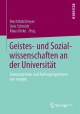 Geistes- und Sozialwissenschaften an der Universität: Innenansichten und Außenperspektiven von Morgen (German and German Edition)