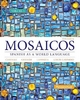 Mosaicos Volume 3 - Elizabeth E. Guzman; Paloma E. Lapuerta; Judith E. Liskin-Gasparro; Matilde Olivella Castells