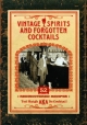 Vintage and Forgotten Cocktails Deck: 52 Rediscovered Recipes