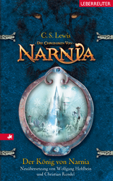 Der König von Narnia (Die Chroniken von Narnia, Bd. 2) - Clive Staples Lewis