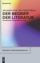 Der Begriff der Literatur - Alexander Lock;  Jan Urbich