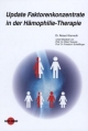 Update Faktorenkonzentrate in der Hämophilie-Therapie - Robert Klamroth