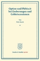 Option und Plebiscit bei Eroberungen und Gebietscessionen. (Duncker & Humblot reprints)