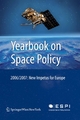 Yearbook on Space Policy 2006/2007 - Kai-Uwe Schrogl;  Charlotte Mathieu;  Nicolas Peter