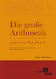 Die Grosse Arithmetik aus dem Codex Vind. phil. gr. 65: Eine anonyme Algorismusschrift aus der Endzeit des byzantinischen Reiches Stefan Deschauer Aut