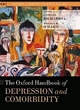 The Oxford Handbook of Depression and Comorbidity C. Steven Richards Editor