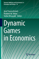 Dynamic Games in Economics - Josef Haunschmied; Vladimir M. Veliov; Stefan Wrzaczek