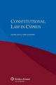 Constitutional Law in Cyprus - Emilianides; Achilles C Emilianides