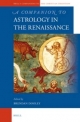 A Companion to Astrology in the Renaissance: 49 (Brill's Companions to the Christian Tradition)