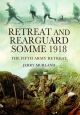 Retreat and Rearguard - Somme 1918 - Jerry Murland