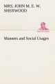 Manners and Social Usages - Mrs. John M. E. W. Sherwood