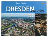 Dresden von oben - Tag und Nacht - Peter Schubert