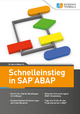 Schnelleinstieg in ABAP: Das SAP Einsteigerbuch