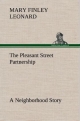 The Pleasant Street Partnership A Neighborhood Story
