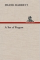 A Set of Rogues - Frank Barrett