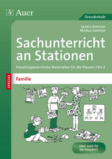 Sachunterricht an Stationen Spezial Familie - Sandra Sommer, Markus Sommer
