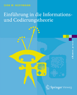 Einführung in die Informations- und Codierungstheorie - Dirk W. Hoffmann