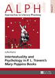 Intertextuality and Psychology in P. L. Travers' Mary Poppins Books (7) (ALPH: Arbeiten zur Literarischen Phantastik / ALPH: Approaches to Literary Phantasy)
