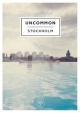 Uncommon Stockholm