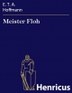 Meister Floh: Ein Capriccio nach Jakob Callot E. T. A. Hoffmann Author