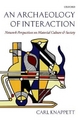 An Archaeology of Interaction by Carl Knappett Paperback | Indigo Chapters