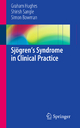 Sjögrens Syndrome in Clinical Practice