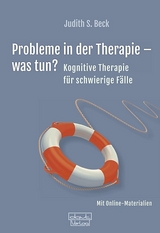 Probleme in der Therapie – was tun? - Judith S. Beck