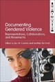 Documenting Gendered Violence - Lisa M. Cuklanz; Heather Mcintosh