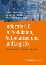 Industrie 4.0 in Produktion, Automatisierung und Logistik - 
