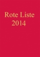 ROTE LISTE® 2014 Buch - Abo: Arzneimittelverzeichnis für Deutschland (einschließlich EU-Zulassungen und bestimmter Medizinprodukte)