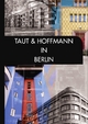 Architekten in Berlin / Taut & Hoffmann in Berlin