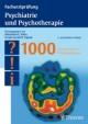 Facharztprüfung Psychiatrie und Psychotherapie - Helmfried E. Klein; Frank-Gerald Pajonk