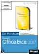 Microsoft Office Excel 2007 - Das Handbuch - Jürgen Schwenk; Helmut Schuster; Dieter Schiecke; Eckehard Pfeifer