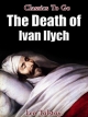 Death of Ivan Ilych - Leo Tolstoy