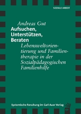 Aufsuchen, Unterstützen, Beraten - Andreas Gut