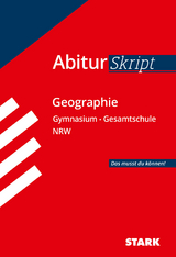 STARK AbiturSkript - Geographie - NRW - Rainer Koch