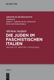 Die Juden im faschistischen Italien: Geschichte, Identität, Verfolgung (Juristische Zeitgeschichte / Abteilung 8, 4, Band 4)