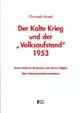 Austel, C: Kalte Krieg und der "Volksaufstand" 1953