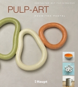 Pulp-Art - Roswitha Paetel