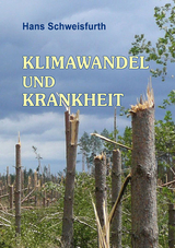 KLIMAWANDEL UND KRANKHEIT - Hans Schweisfurth