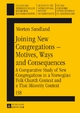 Joining New Congregations ? Motives, Ways and Consequences: A Comparative Study of New Congregations in a Norwegian Folk Church Context and a Thai ... in the Intercultural History of Christianity)